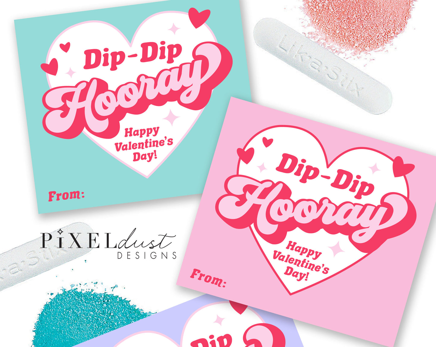Fun Dip Candy Printable Valentines, Dip Dip Hooray