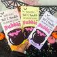 Bubble Tape, Double Double Toil & Trouble Witch Cauldron Printable Halloween Cards