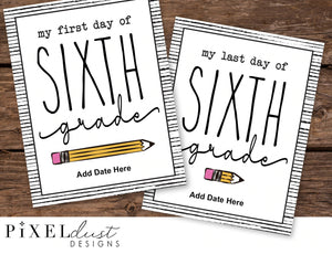 Pencil First and Last Day of School Signs, K-12th Grade Available, Editable Date!