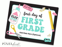 Load image into Gallery viewer, First and Last Day of School Signs, PreK-12th Grade Available, Editable Date!
