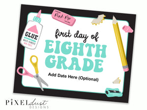First and Last Day of School Signs, PreK-12th Grade Available, Editable Date!