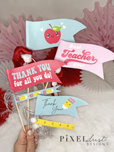Load image into Gallery viewer, Teacher Appreciation Printable Gift Set, Pennant Flags &amp; Candy Bar Wrappers
