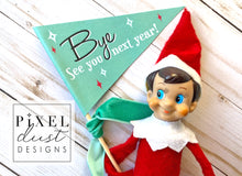 Load image into Gallery viewer, BETTER NOT POUT - Elf on the Shelf Pennant Flags, Set of 4
