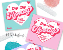 Load image into Gallery viewer, Fun Dip Candy Printable Valentines, Dip Dip Hooray

