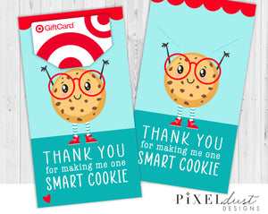 Thank You for Making Me One Smart Cookie, Teacher Appreciation Gift Card Holder